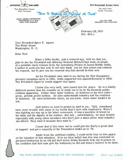 Image for A 2-PAGE TYPED LETTER SIGNED by the ultra conservative publisher of the Manchester Union Leader newspaper WILLIAM LOEB, seeking VICE-PRESIDENT SPIRO AGNEW'S support for getting early release granted to JIMMY HOFFA.