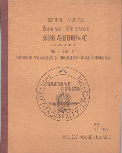 SCIENTIFIC RHYTHMIC SOLAR PLEXUS BREATHING: The Elixir of Youth-Vitality-Health-Happiness. Image for SCIENTIFIC RHYTHMIC SOLAR PLEXUS BREATHING: The Elixir of Youth-Vitality-Health-Happiness.