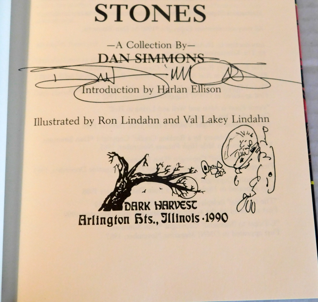 PRAYERS TO BROKEN STONES. A Collection by Dan Simmons. Introduction by Harlan Ellison. Illustrated by Ron Lindahn and Val Lakey Lindahn. [SIGNED with a PEN & INK DRAWING BY DAN SIMMONS].