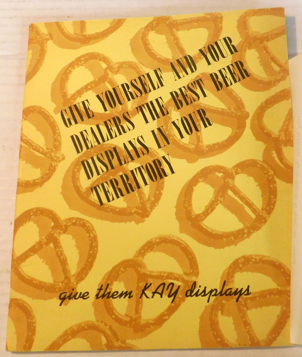GIVE YOURSELF AND YOUR DEALERS THE BEST BEER DISPLAYS IN YOUR TERRITORY: GIVE THEM KAY DISPLAYS.