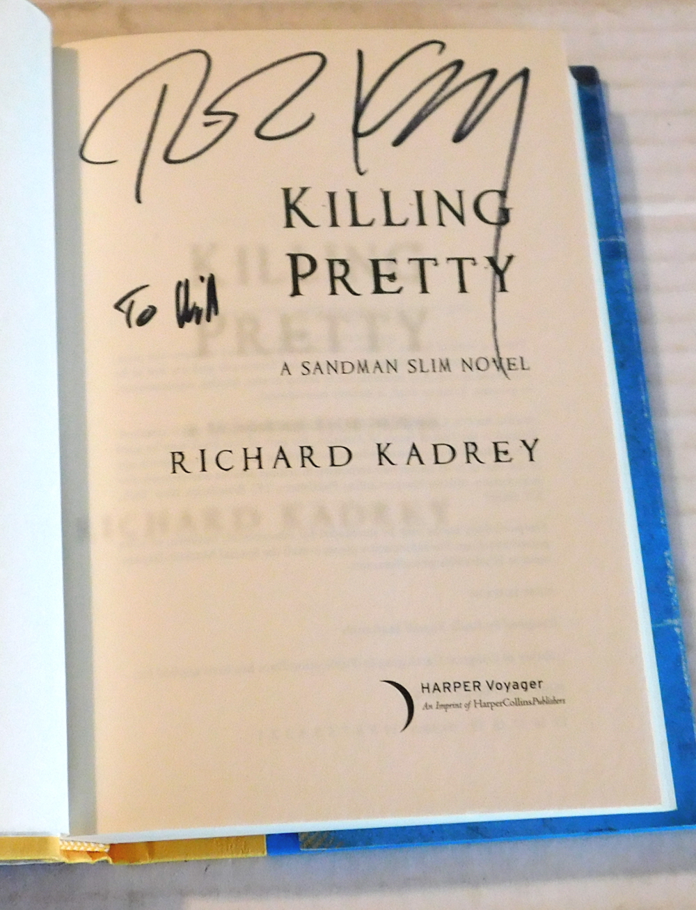 KILLING PRETTY. A Sandman Slim Novel. [SIGNED by RICHARD KADREY].