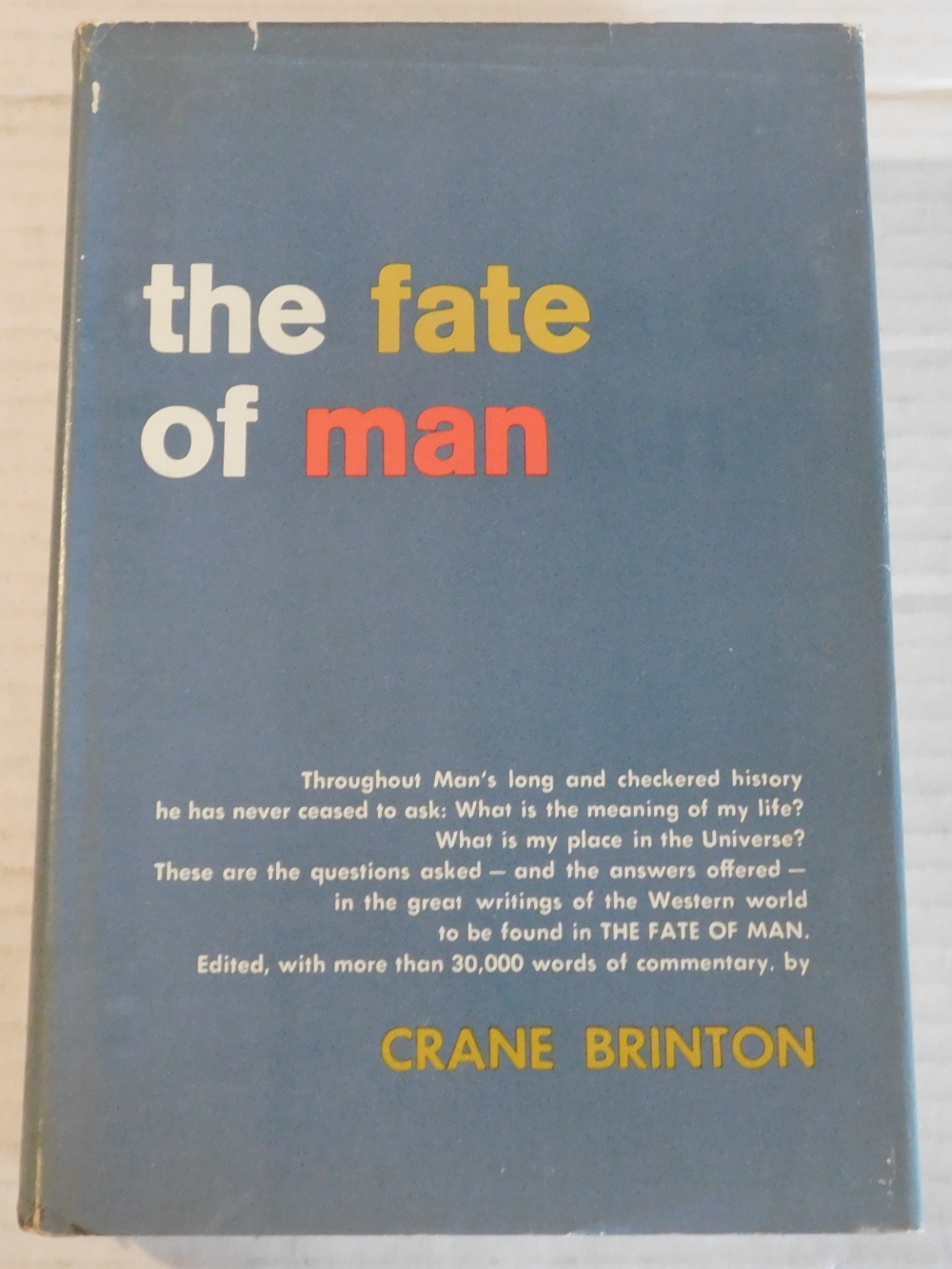 Image for THE FATE OF MAN. Edited with Introductions and Postscript by Crane Brinton. THE FATE OF MAN. Edited with Introductions and Postscript by Crane Brinton.