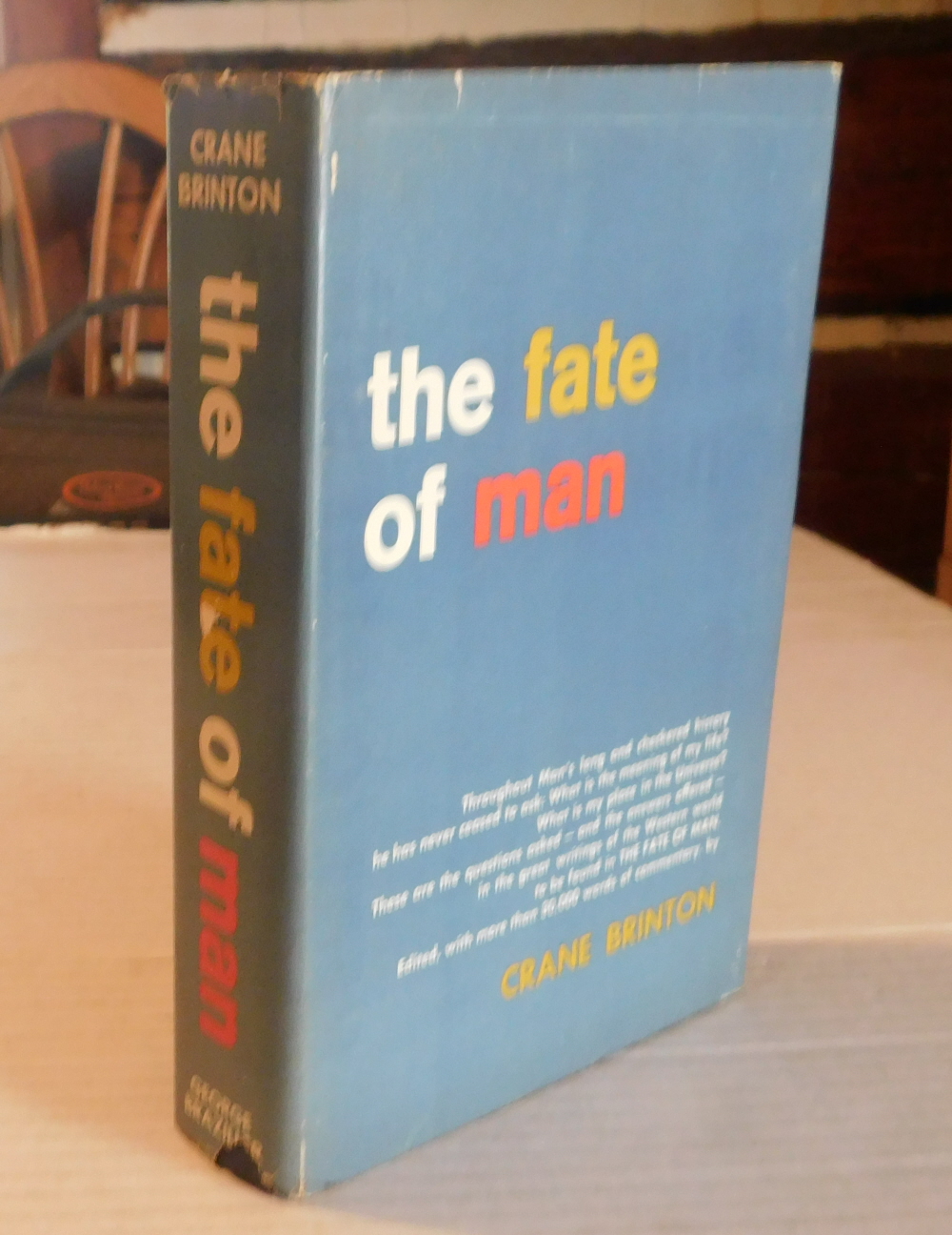 Image for THE FATE OF MAN. Edited with Introductions and Postscript by Crane Brinton. THE FATE OF MAN. Edited with Introductions and Postscript by Crane Brinton.