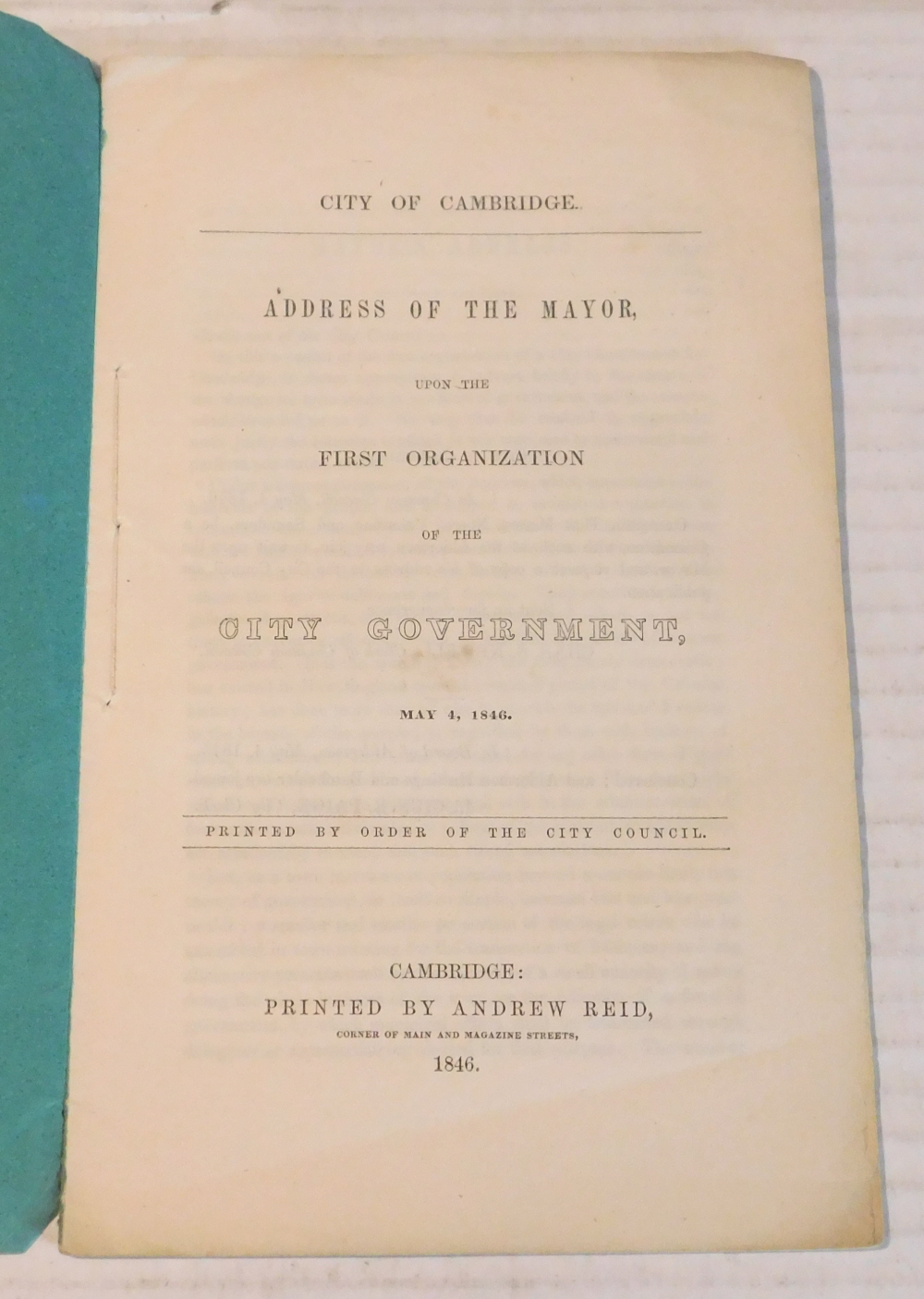 Image for CITY OF CAMBRIDGE. ADDRESS OF THE MAYOR UPON THE FIRST ORGANIZATION OF THE CITY GOVERNMENT, MAY 4, 1846. Printed by Order of the City Council. CITY OF CAMBRIDGE. ADDRESS OF THE MAYOR UPON THE FIRST ORGANIZATION OF THE CITY GOVERNMENT, MAY 4, 1846. Printed by Order of the City Council.