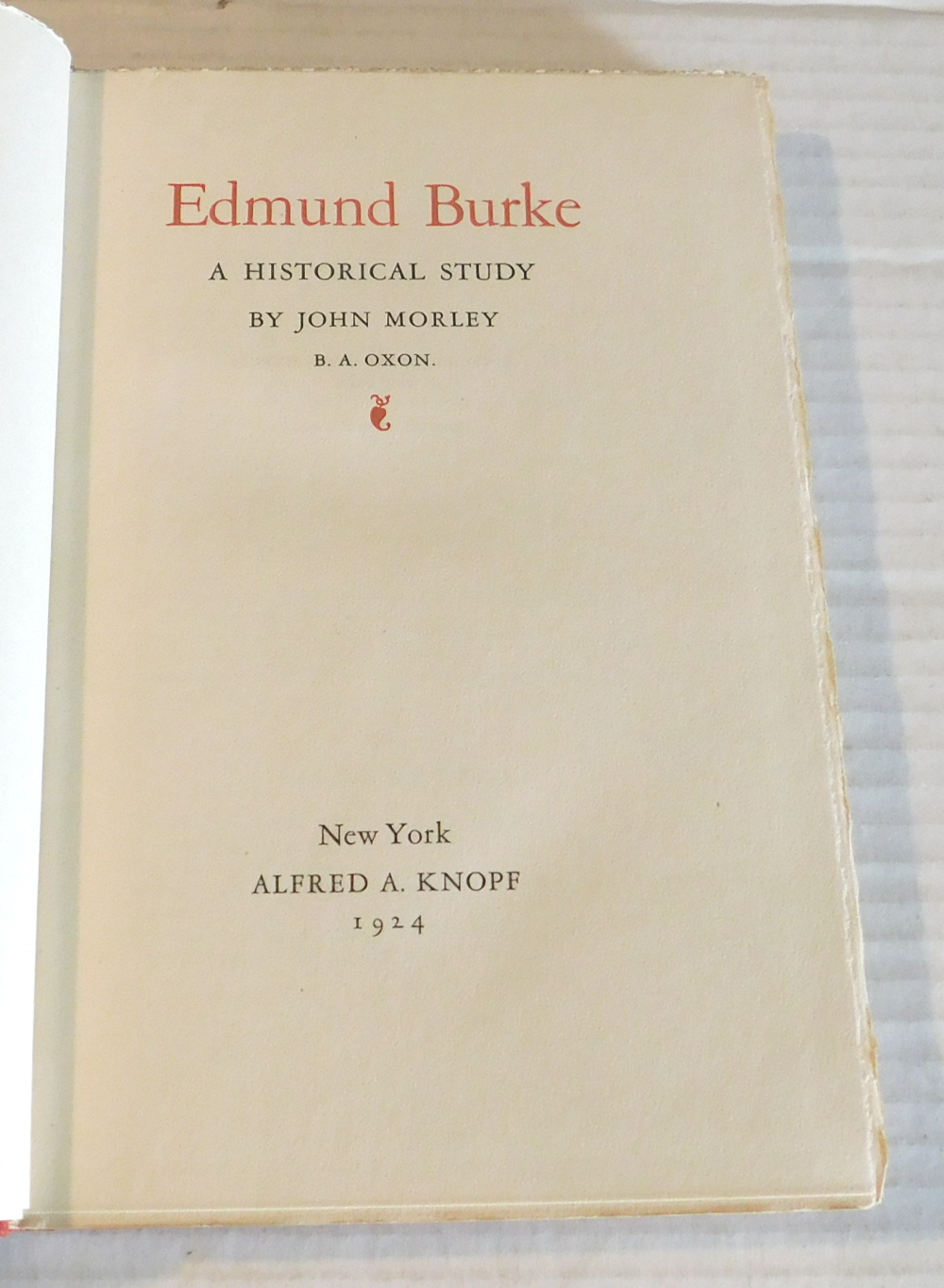EDMUND BURKE: A HISTORICAL STUDY. [Limited edition with typography by Bruce Rogers].