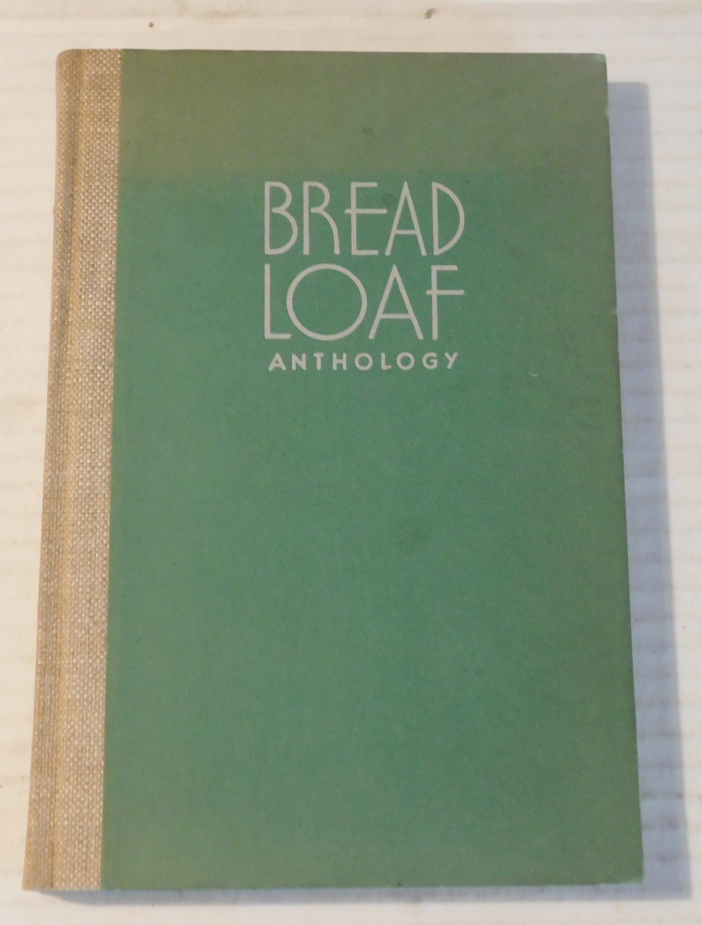 BREAD LOAF ANTHOLOGY. Preface by Robert Frost.