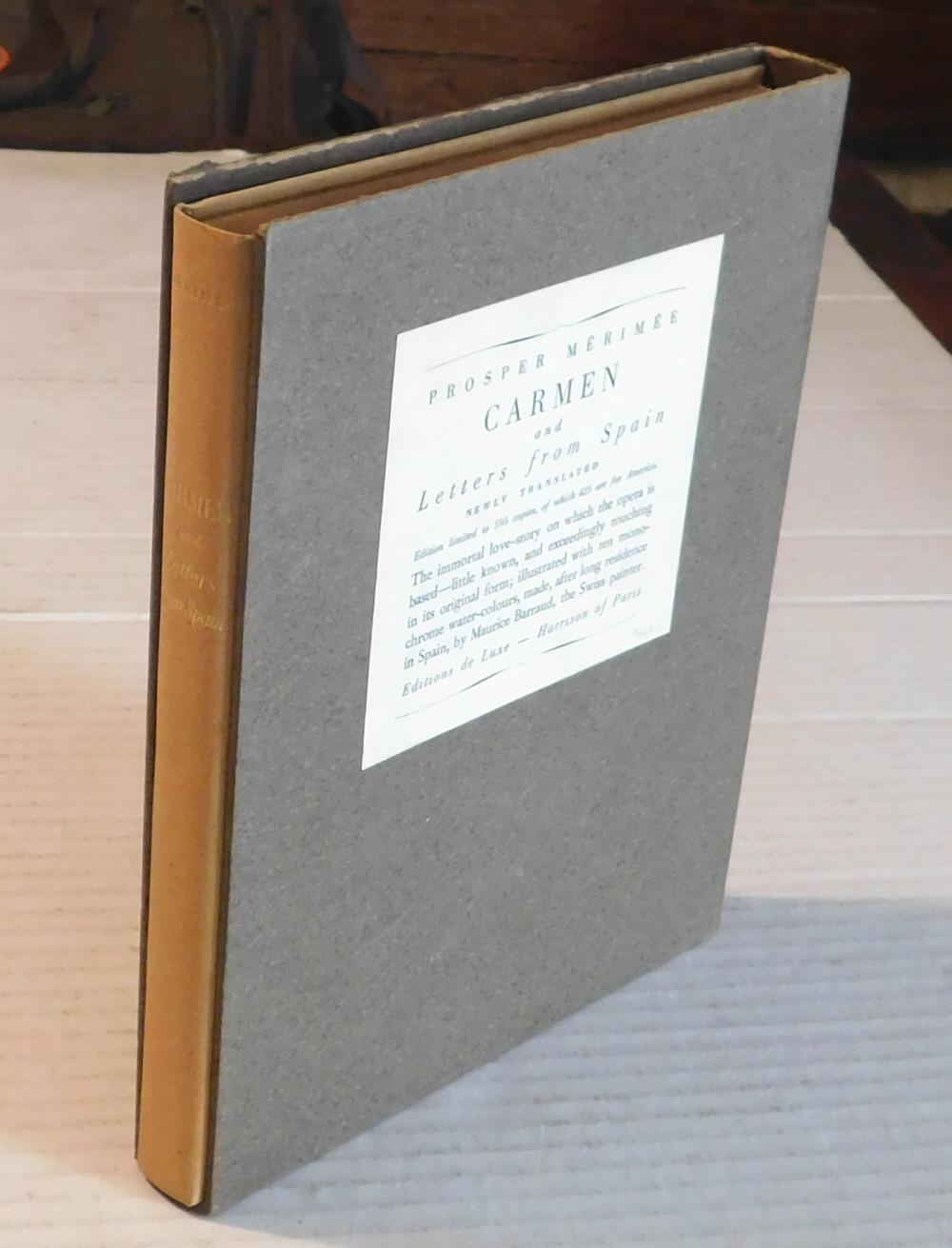 CARMEN AND LETTERS FROM SPAIN. Newly Translated. With Ten Monochrome Water-Colours by Maurice Barraud.