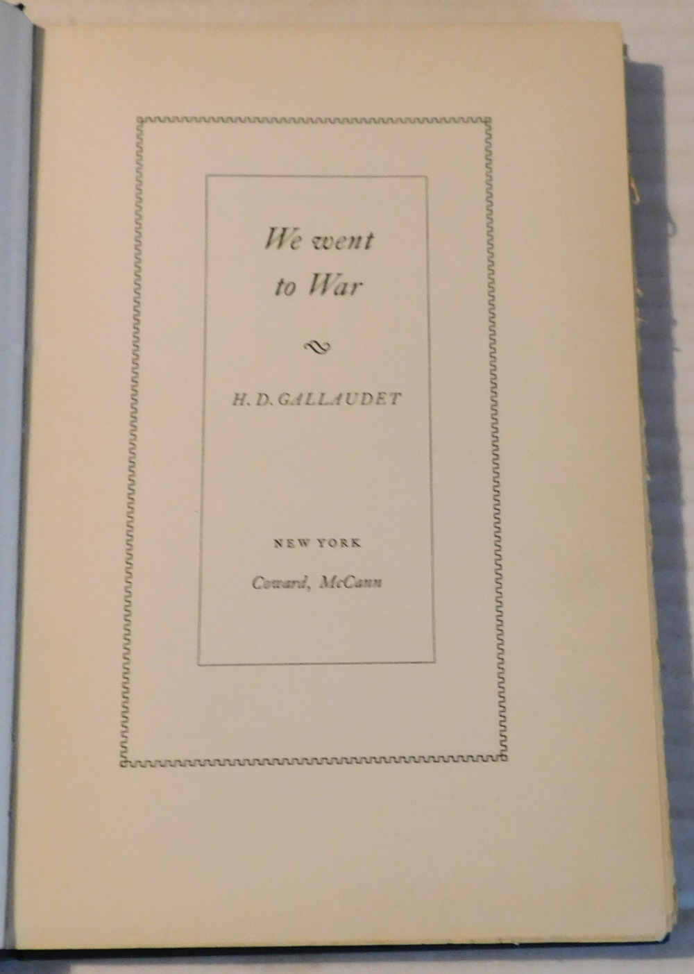WE WENT TO WAR. [INSCRIBED by the AUTHOR].
