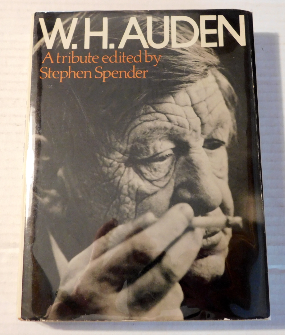W.H. AUDEN: A TRIBUTE. Edited by Stephen Spender. [SIGNED by STEPHEN SPENDER].