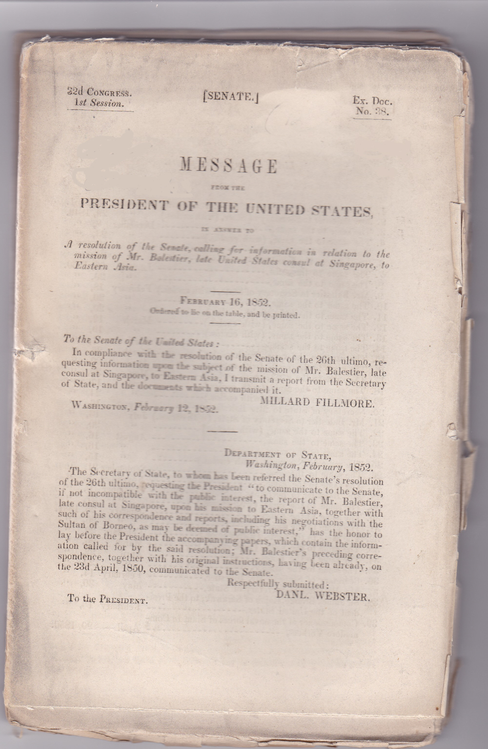 Image for [REPORT ON JOSEPH BALESTIER'S MISSION TO SIAM]: MESSAGE FROM THE PRESIDENT OF THE UNITED STATES, in answer to a resolution of the Senate, calling for information in relation to the mission of Mr. Balestier, late United States consul at Singapore, to Eastern Asia. (32d Congress. 1st Session. Ex. Doc. No. 38).